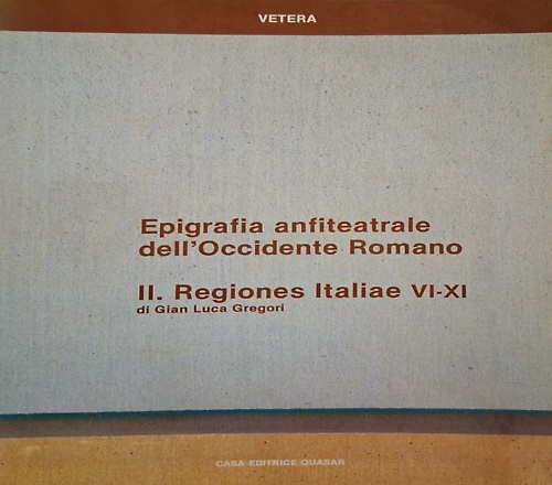 9788871400075-Epigrafia anfiteatrale dell'occidente romano.