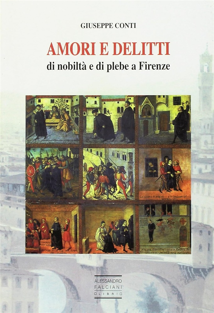 9788863760002-Amori e delitti di nobiltà e di plebe a Firenze