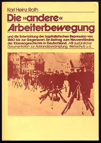 9783920385556-Die andere Arbeiterbewegung und die Entwicklung der kapitalistischen Repression