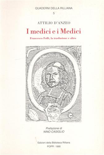 I medici e i Medici. Francesco Folli, la trasfusione e altro.