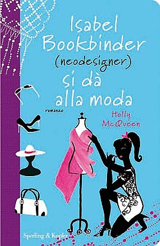 9788820047153-Isabel Bookbinder (Neodesigner) si dà alla Moda.