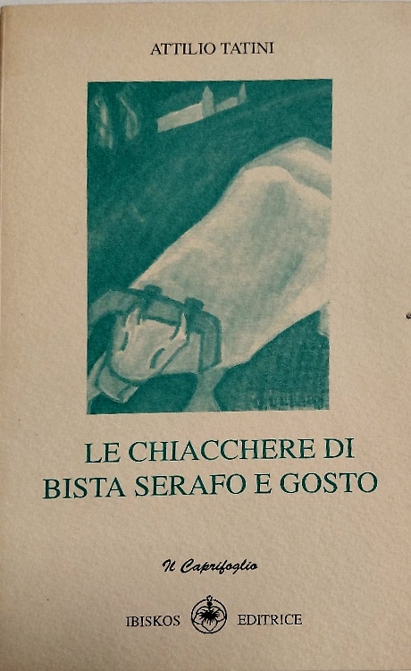 Le chiacchiere di Bista Serafo e Gosto.