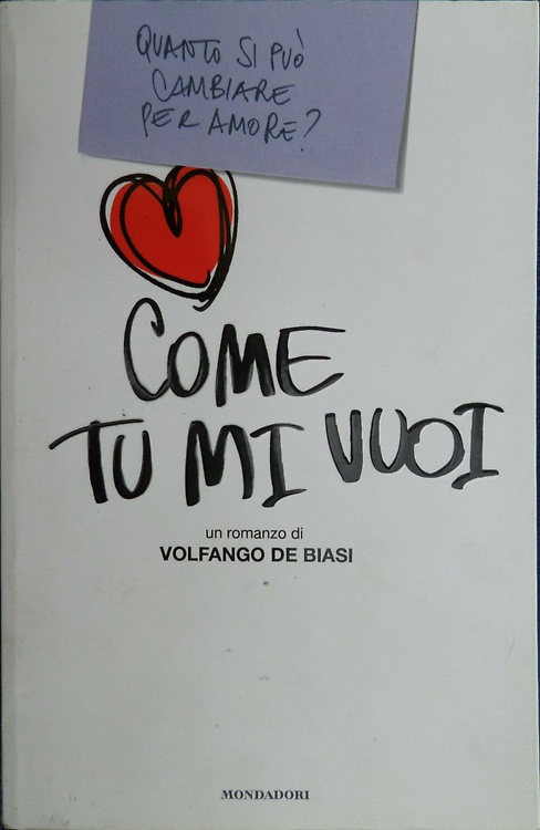 9788804573784-Come tu mi vuoi.