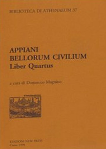 9788898238460-Appiani Bellorum Civilium. Liber Quartus.