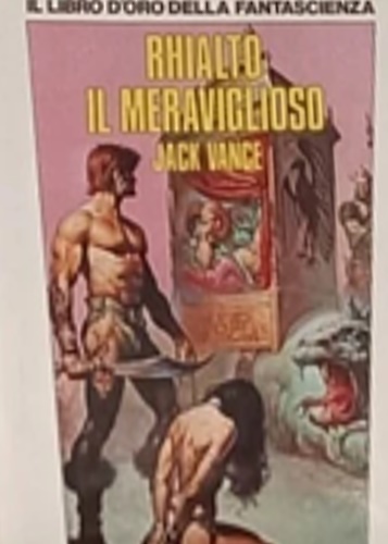 Rhialto il meraviglioso.