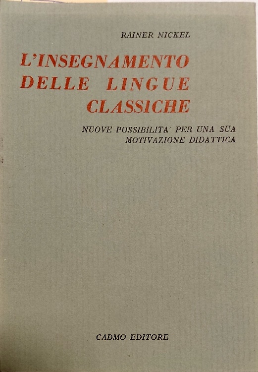 9788879230889-L insegnamento delle lingue classiche. Nuove possibilità per una sua motivazione