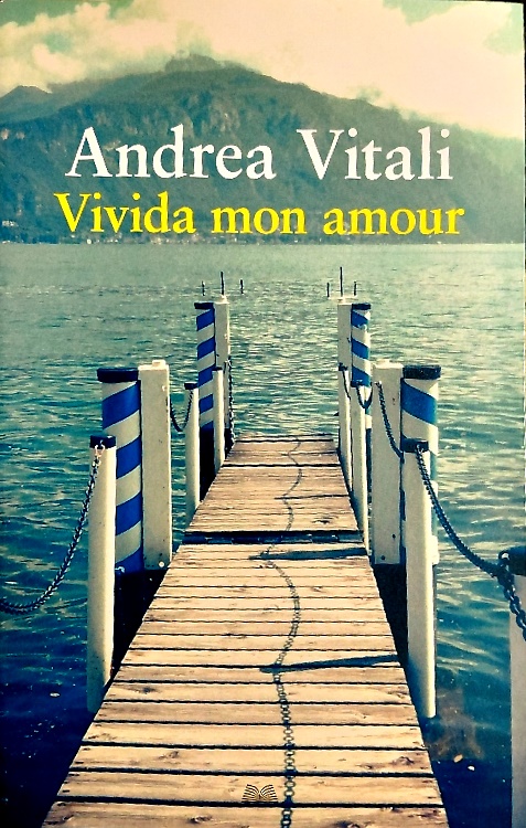 Vivida mon amour.