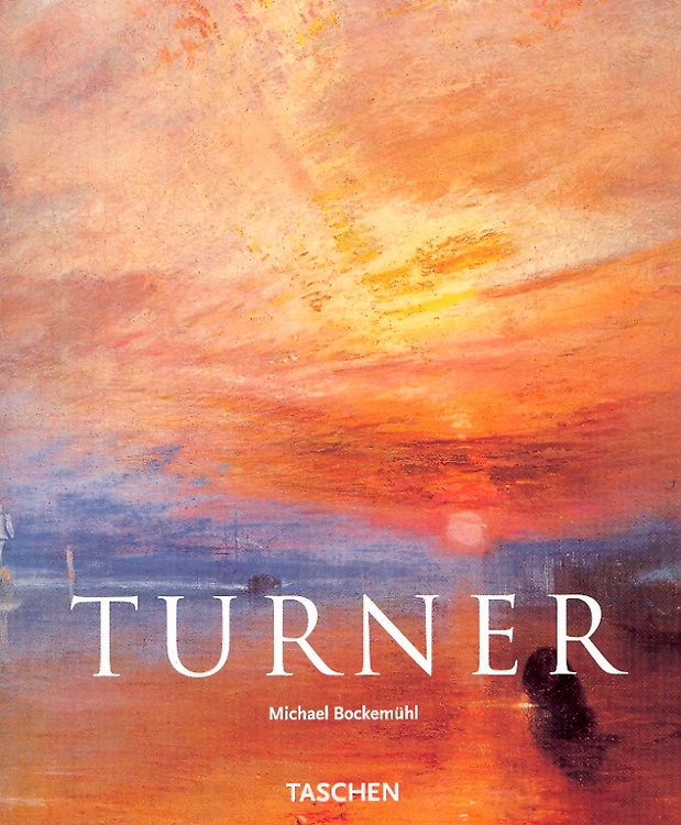 9783822809662-J. M. W. Turner. 1775-1851. Il mondo della luce e dei colori.