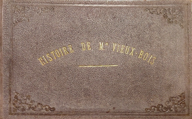 Histoire de Mr. Vieux-Bois..