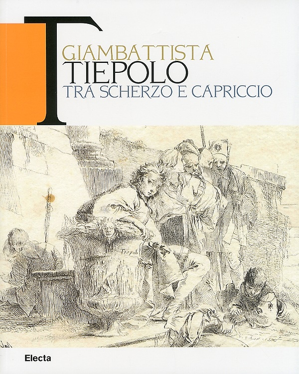 9788837077259-Giambattista Tiepolo. Tra scherzo e capriccio.