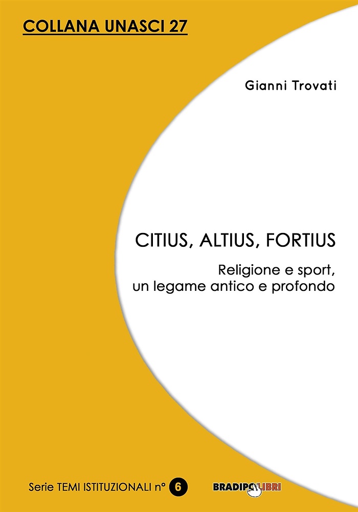 9788899146894-Citius, altius, fortius. Religione e sport, un legame antico e profondo.