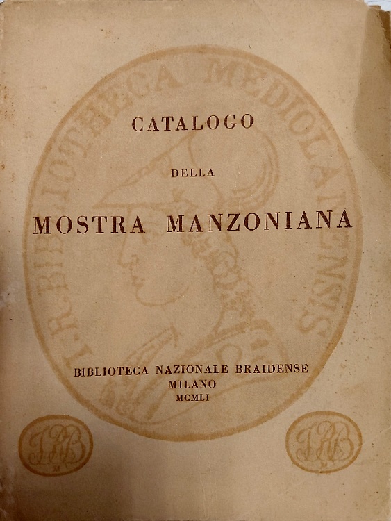 Catalogo della Mostra Manzoniana.
