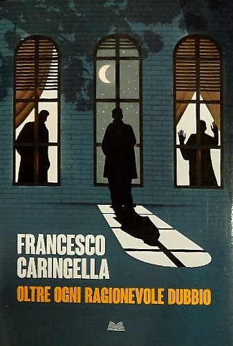 Oltre ogni ragionevole dubbio.