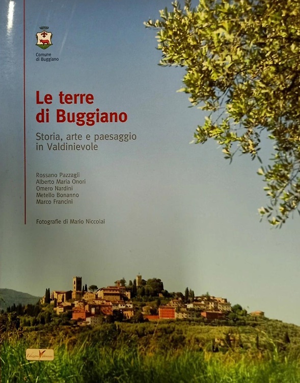 Le terre di Buggiano. Storia, arte e paesaggio in Valdinievole.