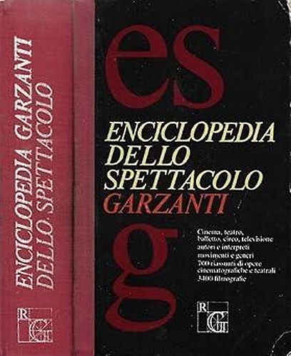Enciclopedia dello spettacolo. Cinema, teatro, balletto, circo, televisione.