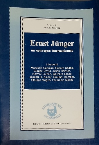 Ernst Junger. Un convegno internazionale.