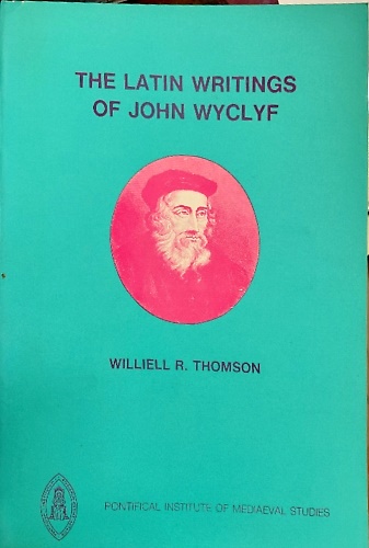 9780888443632-The latin writings of John Wyclyf: an annotated catalog.