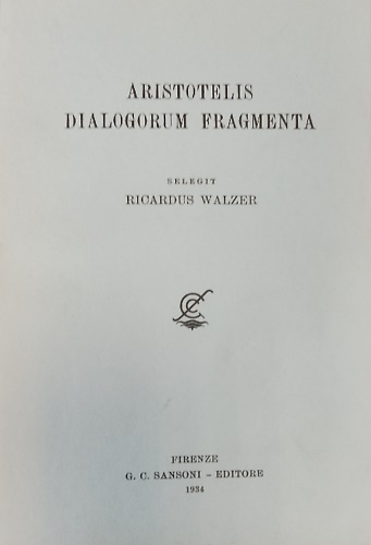 Aristotelis dialogorum fragmenta.