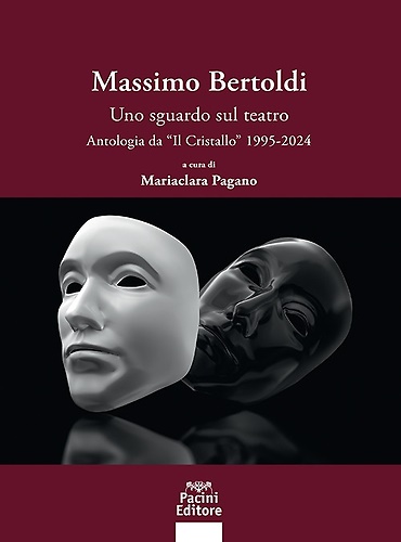9788833799506-Massimo Bertoldi. Uno sguardo sul teatro. Antologia dal «Cristallo» 1995-2024.