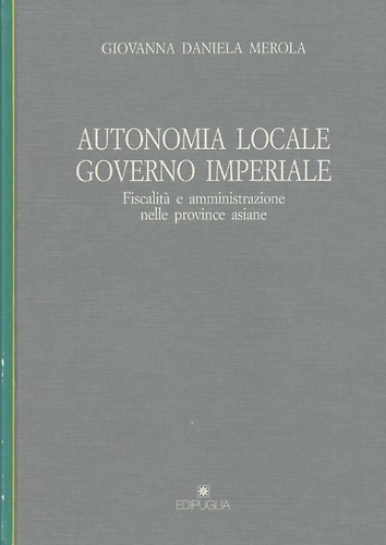 9788872282458-Autonomia locale, governo imperiale.