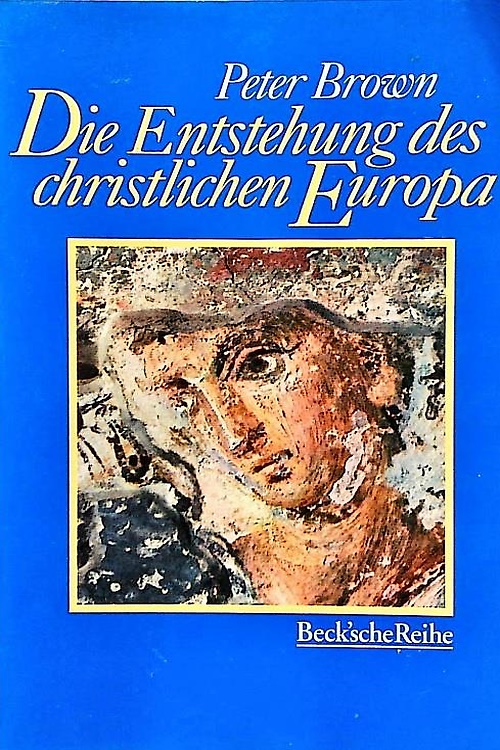 9783406440236-Die Entstehung des christlichen Europa.