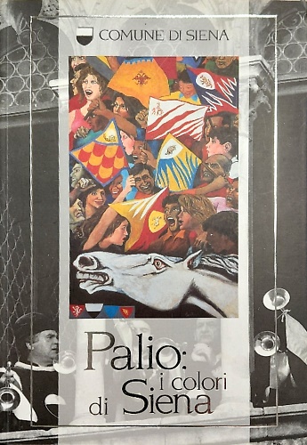 Palio: i colori di Siena..
