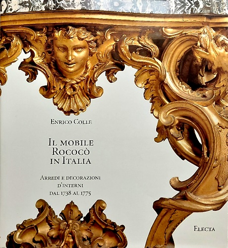 9788843598243-Il mobile Rococò in Italia. Arredi e decorazioni d'interni dal 1738 al 1775.