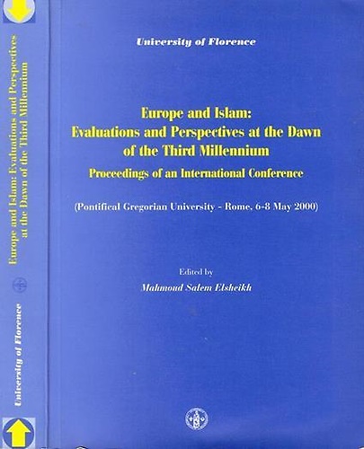 Europe and Islam, evaluations and perspectives at the dawn of the third Millenni