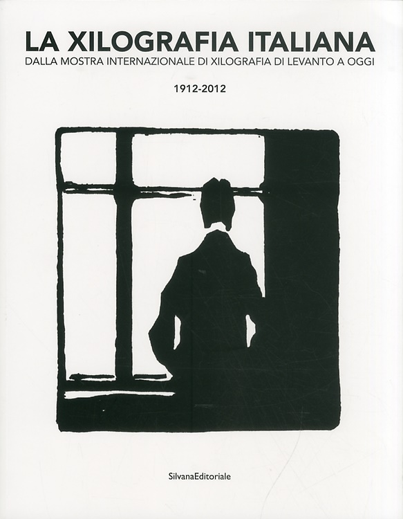9788836623327-La Xilografia Italiana dalla Mostra Internazionale di XIlografia di Levanto a Og