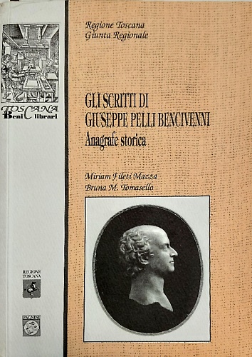 9788882511975-Gli scritti di Giuseppe Pelli Bencivenni. Anagrafe storica. Con CD-ROM.