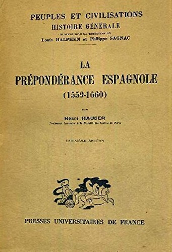 La preponderance espagnole 1559-1660.