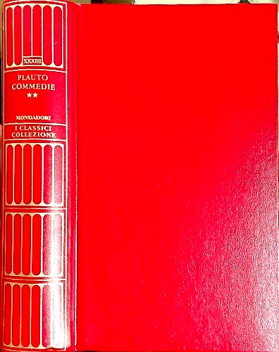 Commedie II:Miles gloriosus, mostellaria, persa, pseusolus, rudens, trinummus.