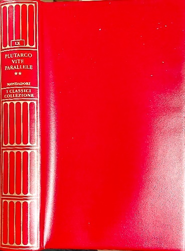 Vite parallele. Vol.II:Le vite di Nicia e Crasso. Lisandro e di Silla.  Demetrio