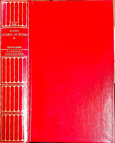 Storia di Roma. Vol.I:Libri 1-5.