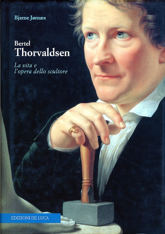 9788880161912-Bertel Thorvaldsen. La vita e l'opera dello scultore.