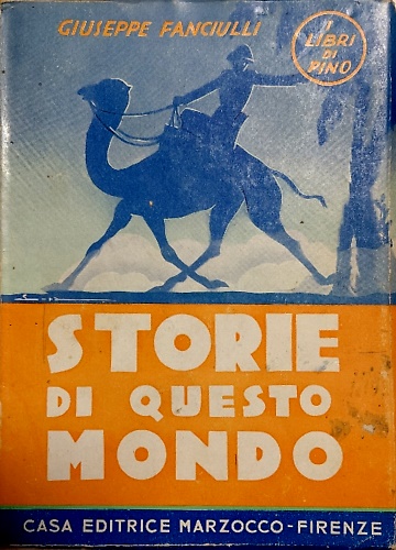 I Libri di Pino. Volume IV: Storie di questo mondo. Racconti.