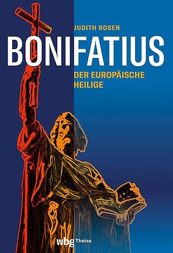9783806245035-Bonifatius. Der europäische Heilige Der europäische Heilige.