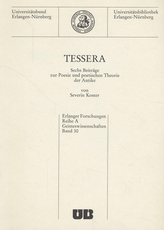 9783922135302-Tessera. Sechs Beiträge zur Poesie und poetischen Theorie der Antike.