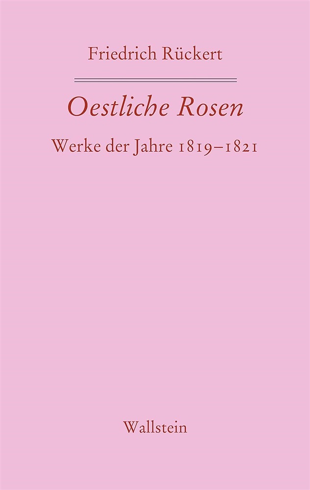 9783835351301-Oestliche Rosen. Werke der Jahre 1819-1821.