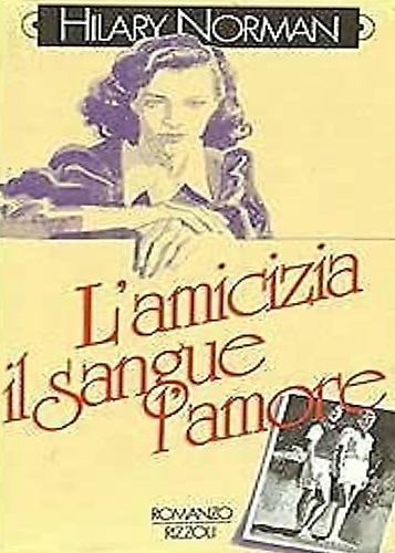 9788817676052-L'amicizia, il sangue, l'amore.
