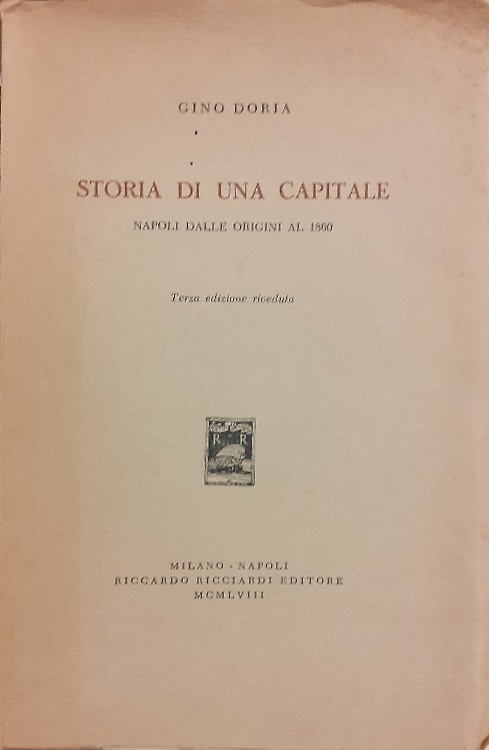 Storia di una capitale. Napoli dalle origini al 1860.