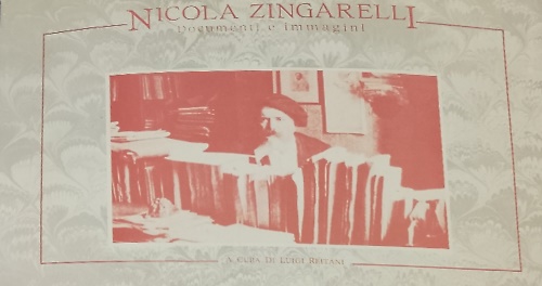 Nicola Zingarelli. Documenti e immagini.