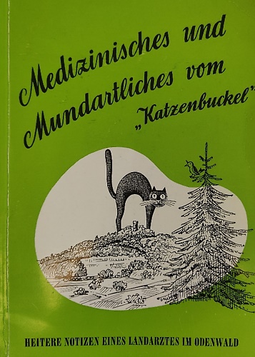 Medizinisches und Mundartliches vom Katzenbuckel