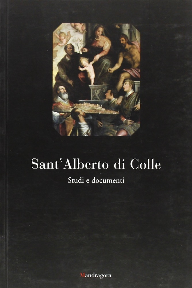 9788874610792-Sant'Alberto di Colle. Studi e documenti.