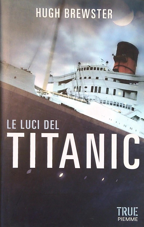 9788856623857-Le luci del Titanic.