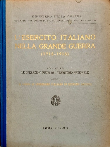 L'esercito italiano nella Grande Guerra (1915-1918).Volume VII : Le operazioni f