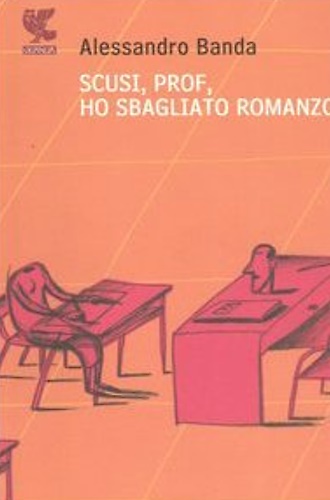 9788882469658-Scusi, prof, ho sbagliato romanzo.