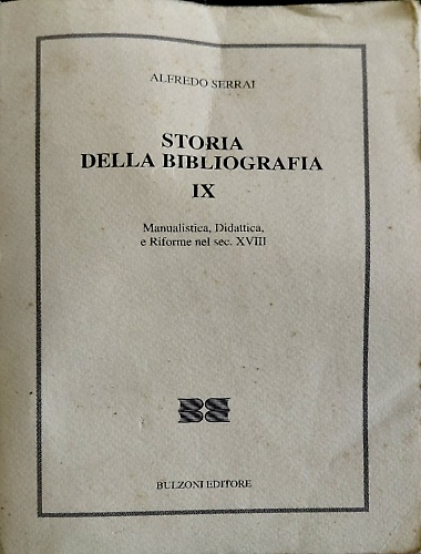9788883192661-Storia della bibliografia. Vol. 9: Manualistica, didattica e riforme nel sec. XV