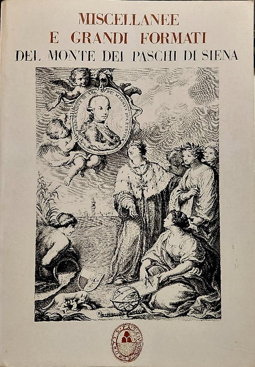 Miscellanee e grandi formati del Monte dei Paschi di Siena.