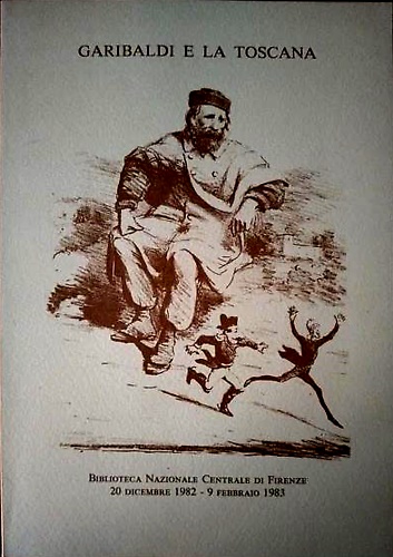 Garibaldi e la Toscana.